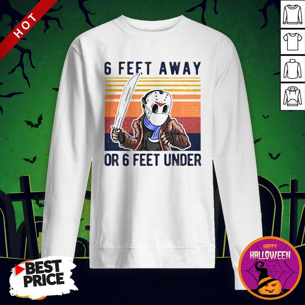 Vip Halloween Jason Voorhees 6 Feet Away Or 6 Feet Under Vintage Retro Shirt - Image 4