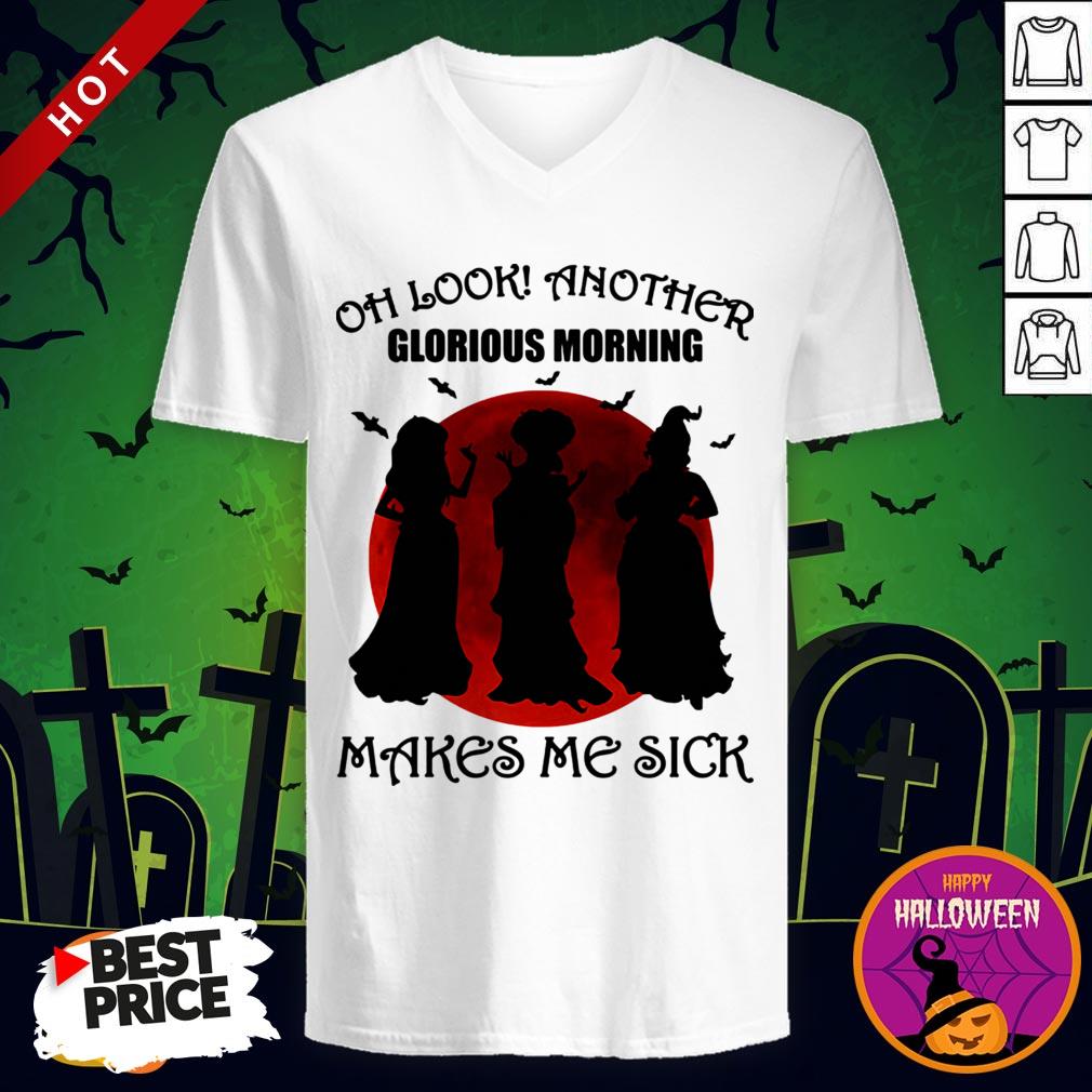 Vip halloween Oh Look Another Glorious Morning Makes Me Sick Shirt - Image 2