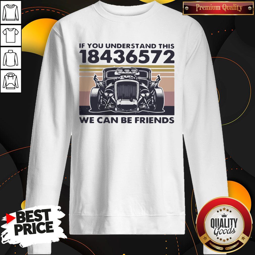 Vip If You Understand This 18436572 We Can Be Friends Vintage Retro Shirt - Image 4