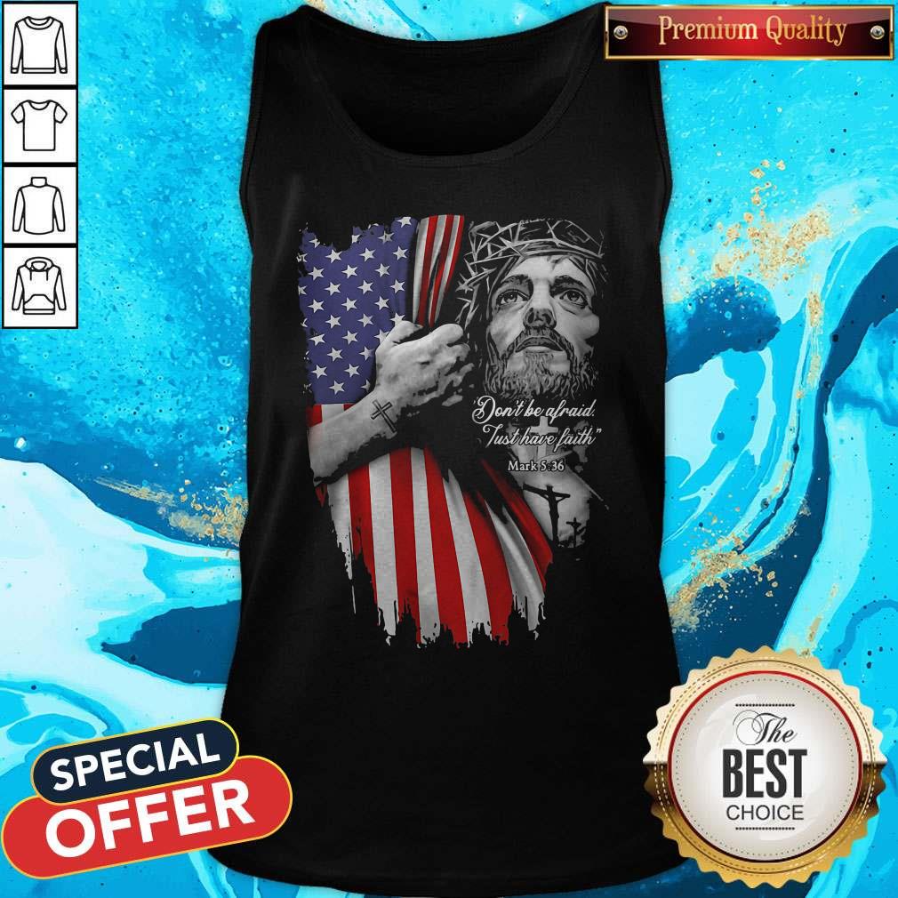 Vip Jesus Don’t Be Afraid Just Have Faith Mask American Flag Independence Day Shirt - Image 3
