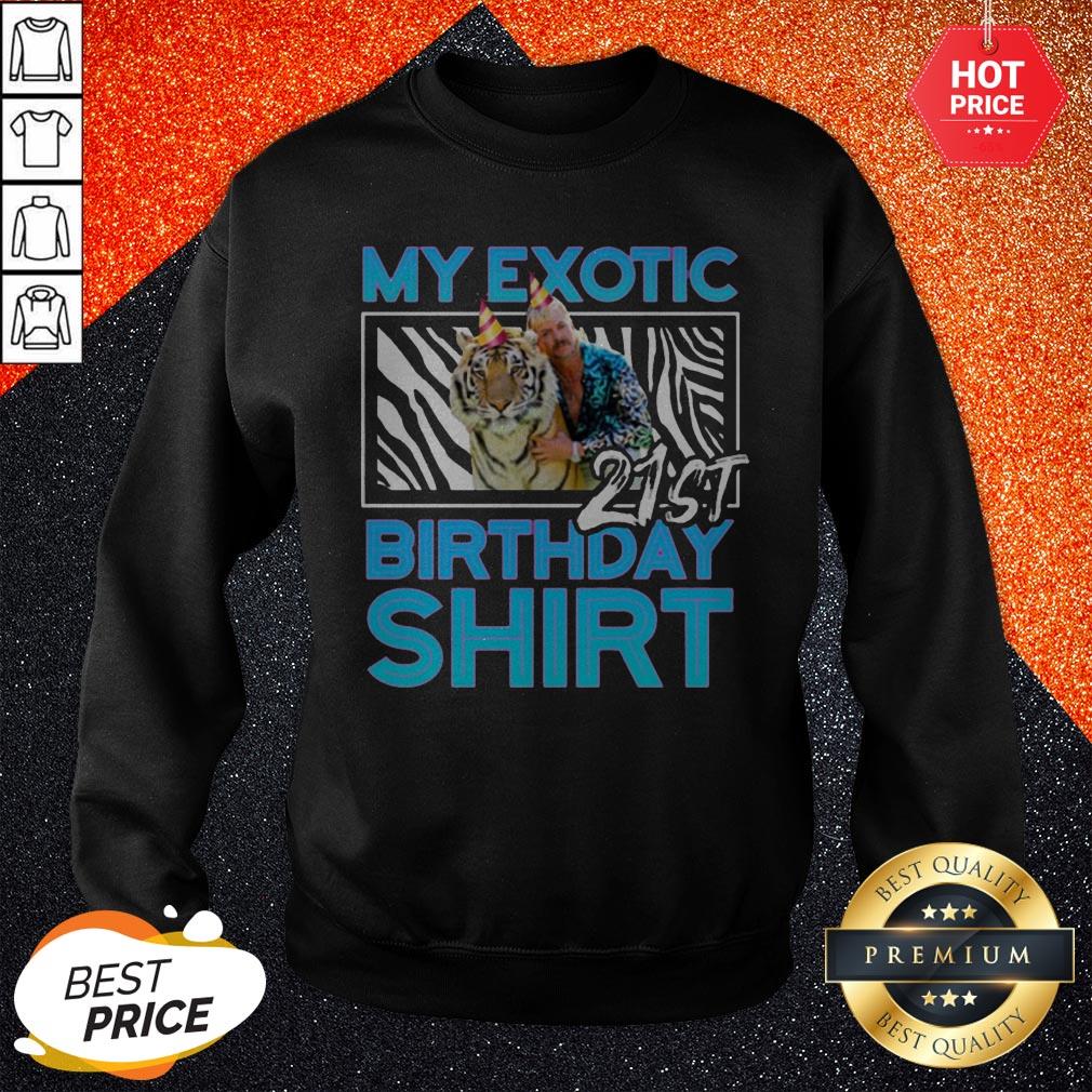 Vip Joe Exotic Tiger King My Exotic 21St Birthday Shirt - Image 4