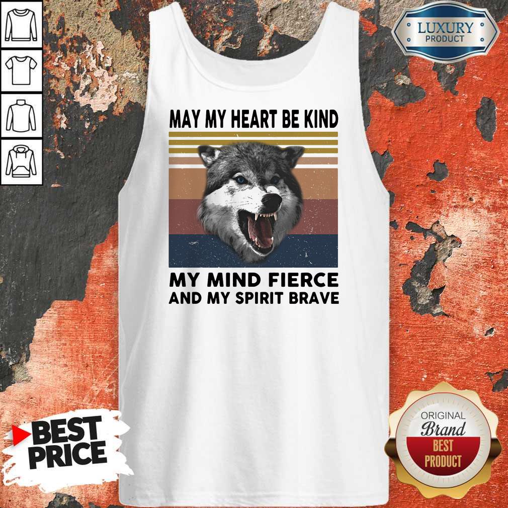 Vip May My Heart Be Kind My Mind Fierce And My Pririt Brave Wolves Vintage Retro Shirt - Image 3