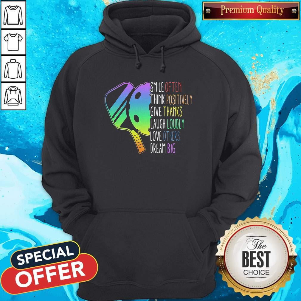 Vip Pickleball Smile Often Think Positively Give Thanks Laugh Loudly Love Others Dream Big Shirt - Image 3