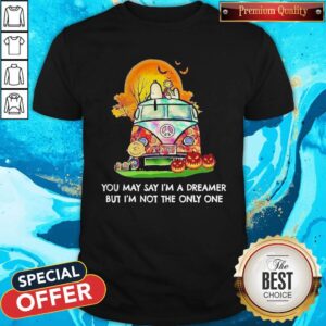 Vip Spoony And Friend You May Say I’m A Dreamer But I’m Not The Only One Halloween Shirt
