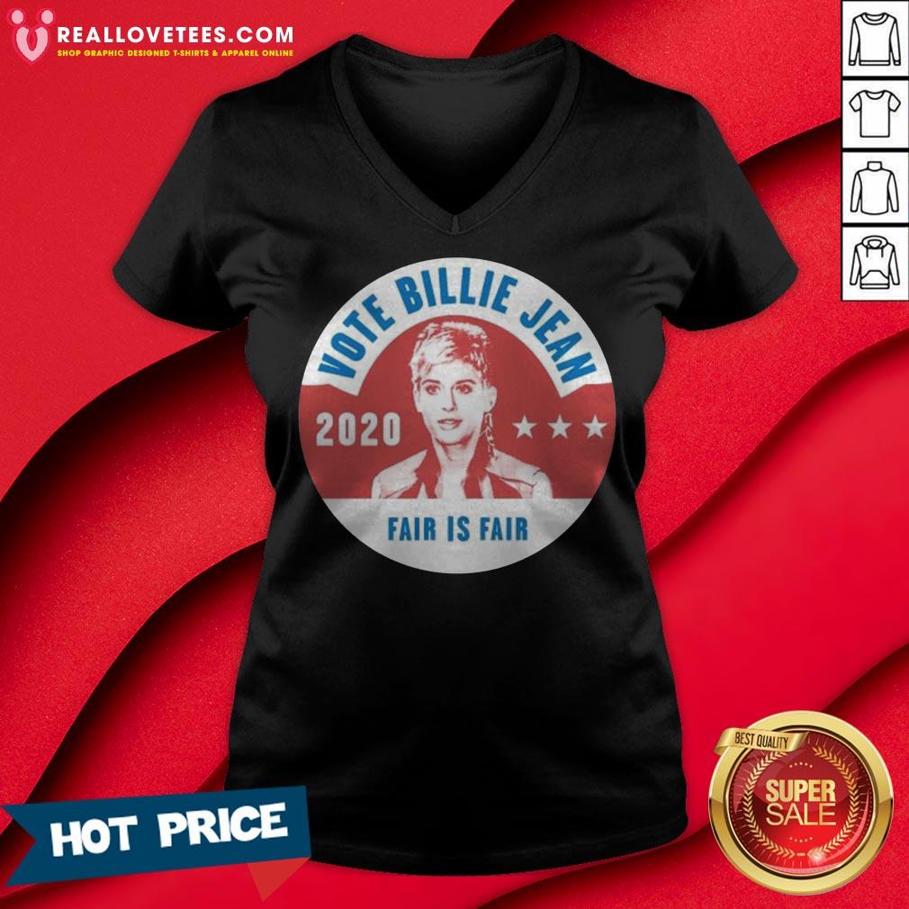 Vote Billie Jean 2020 Fair Is Fair Shirt - Image 3