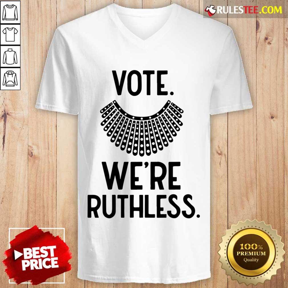 Vote We'Re Ruthless Shirt - Image 2