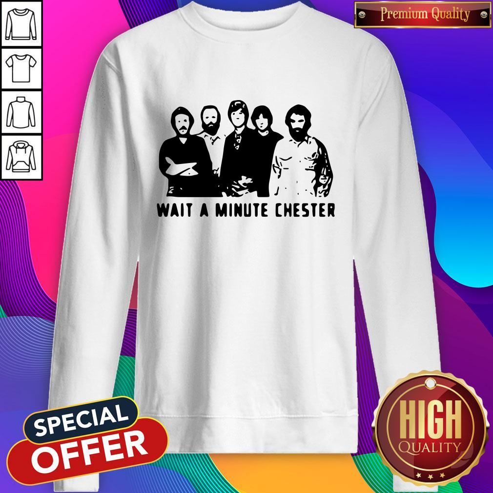 Wait A Minute Chester The Weight The Band Shirt - Image 4