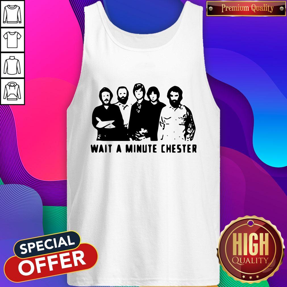 Wait A Minute Chester The Weight The Band Shirt - Image 3