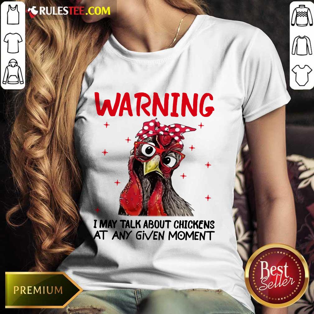 Warning I May Talk About Chickens Shirt - Image 3