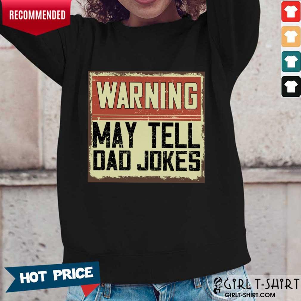 Warning May Tell Dad Jokes Vintage Shirt - Image 5