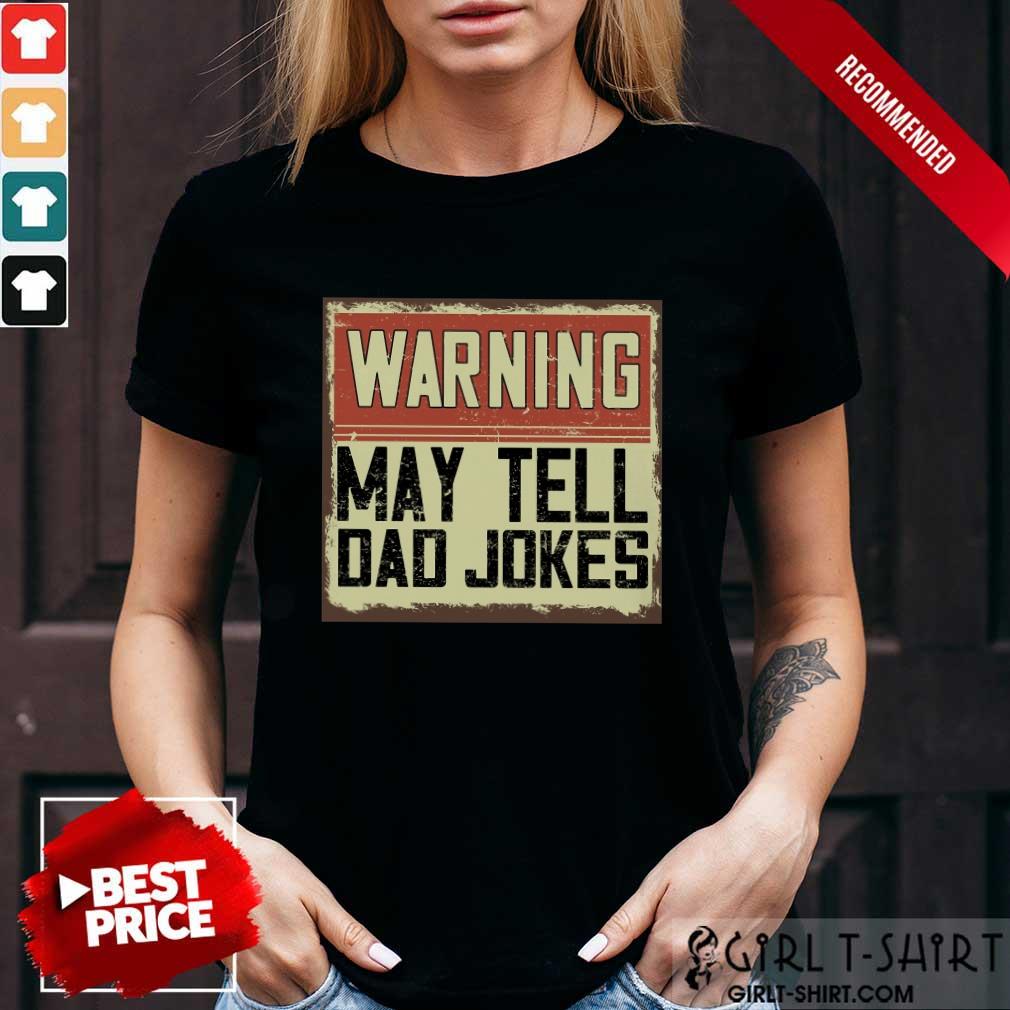 Warning May Tell Dad Jokes Vintage Shirt
