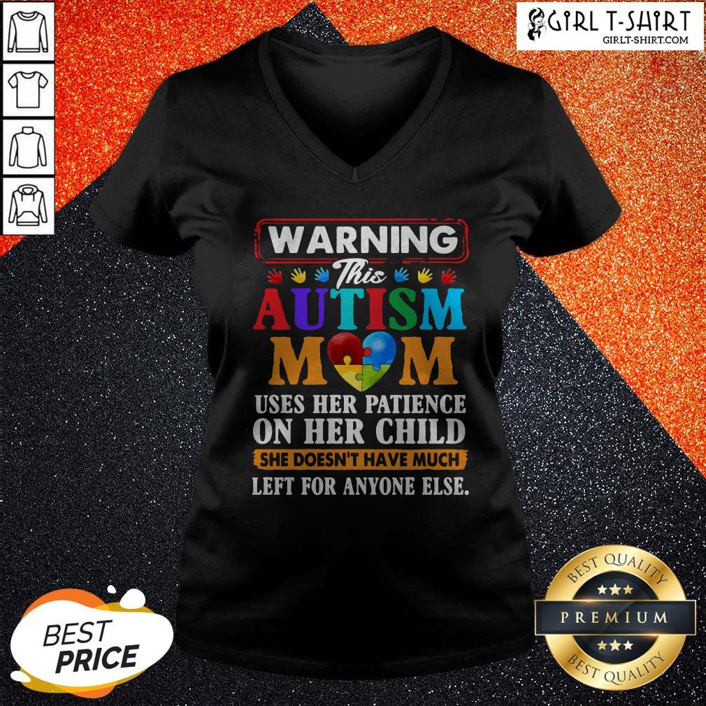 Warning This Autism Mom Uses Her Patience On Her Child Shirt - Image 2