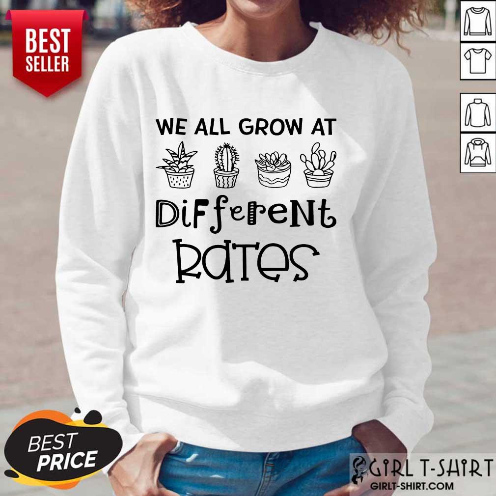 We All Grow At Different Rates Shirt - Image 5