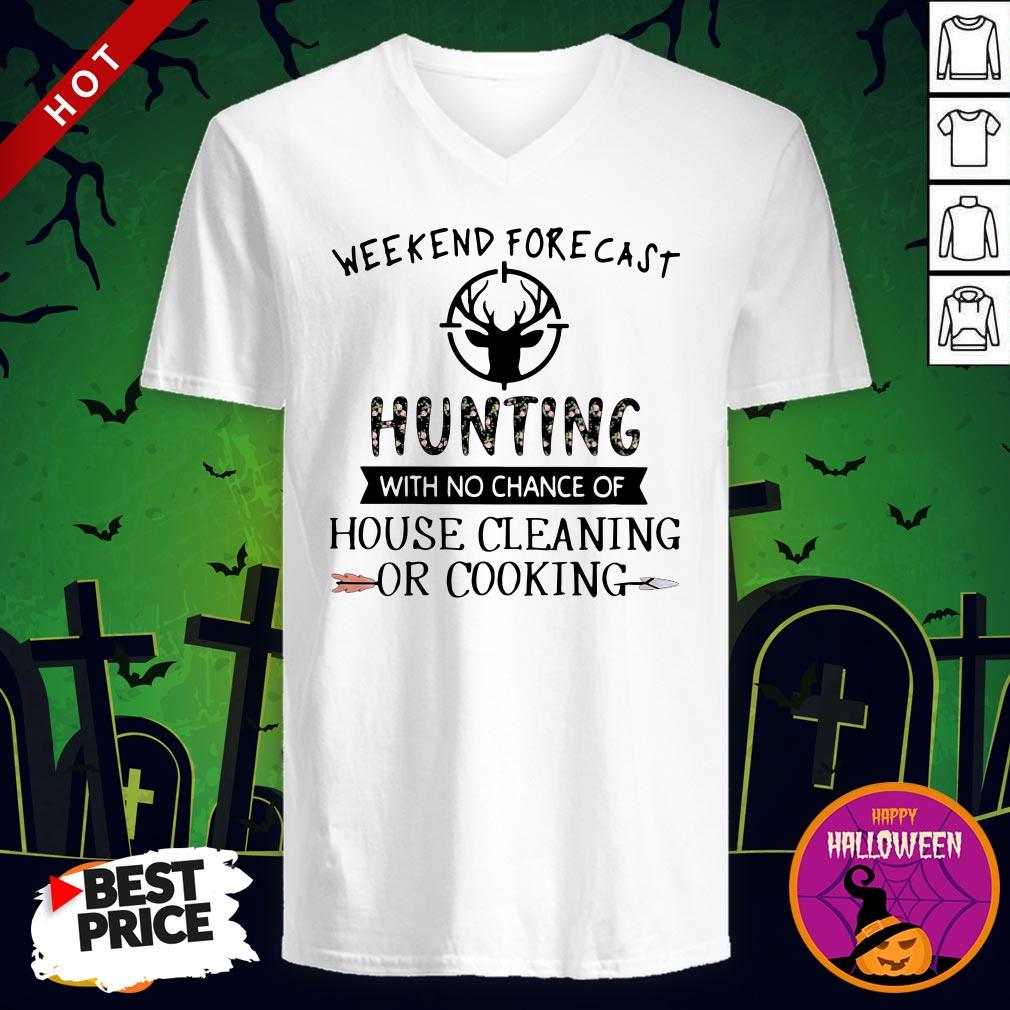 Weekend Forecast Hunting With No Chance Of House Cleaning Or Cooking Shirt - Image 2