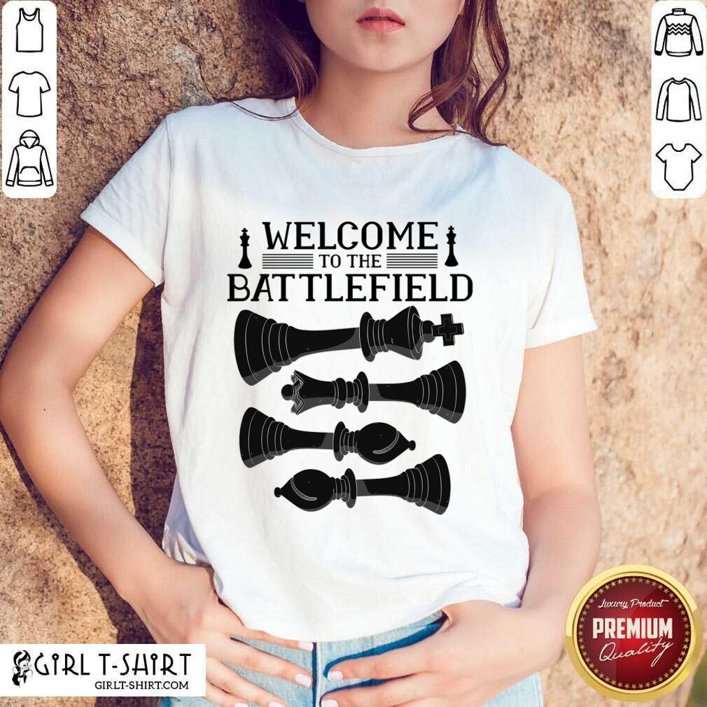 Welcome To The Battlefield Shirt