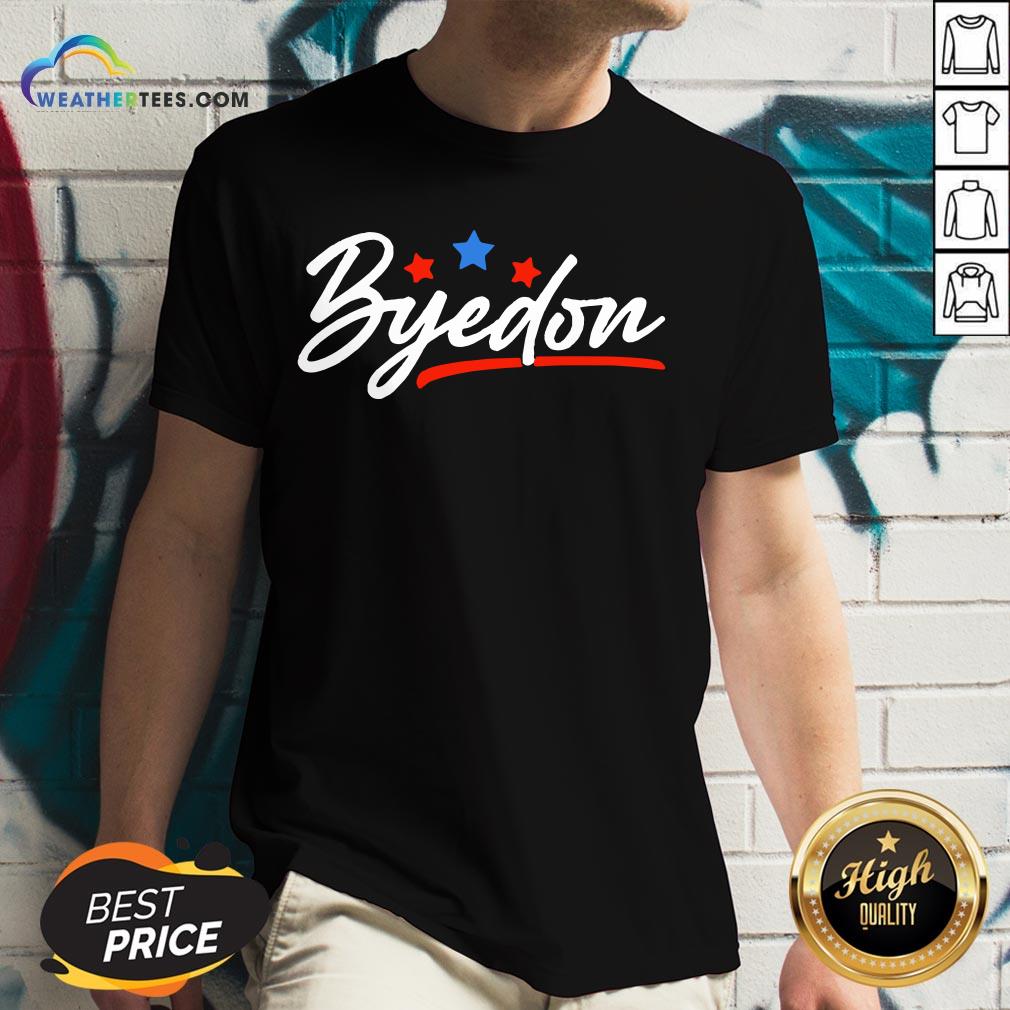 Well Byedon 2020 Byedon Joe Biden Kamala Anti Trump 2020 Shirt - Image 2