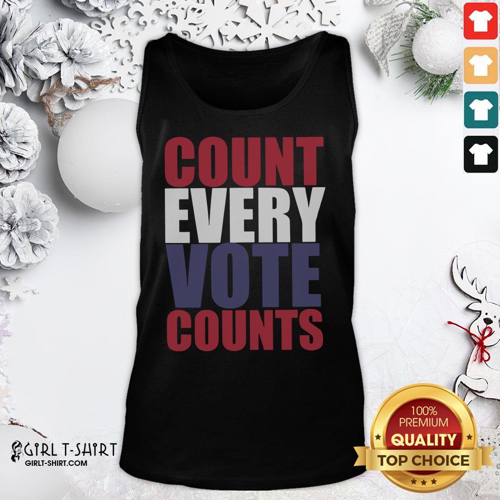 Well Count Every Vote Counts Shirt - Image 3