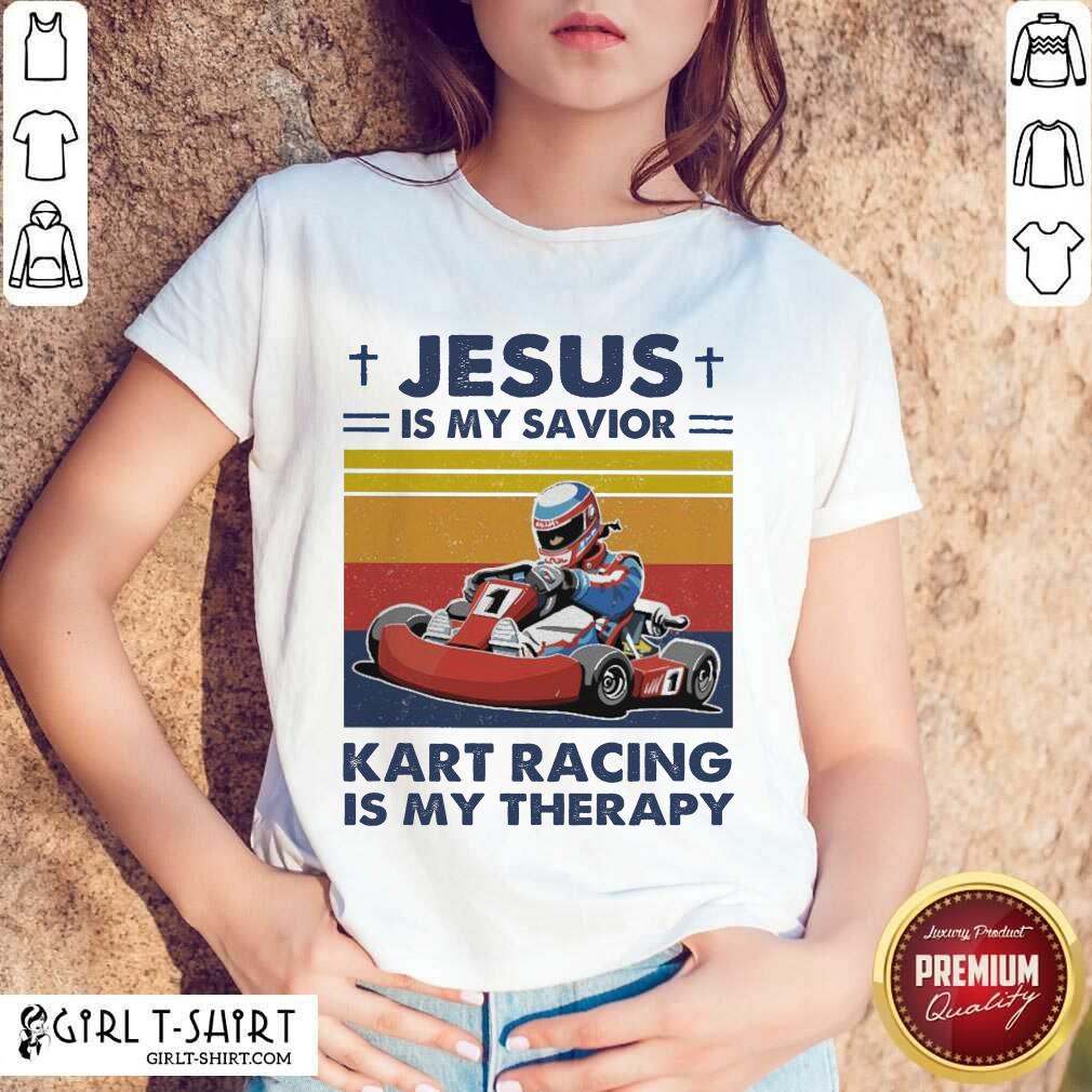 Well Jesus Is My Savior Kart Racing Is My Therapy Vintage Shirt