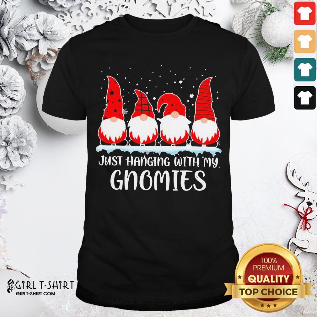 Well Just Hanging With My Gnomies Christmas 2020 Shirt