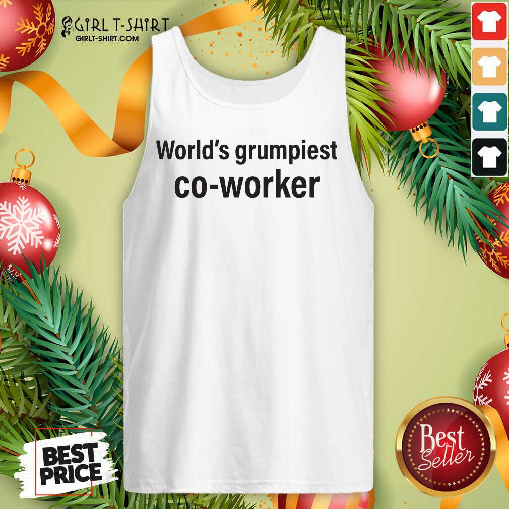 Well World’s Grumpiest Co Worker Shirt - Image 3