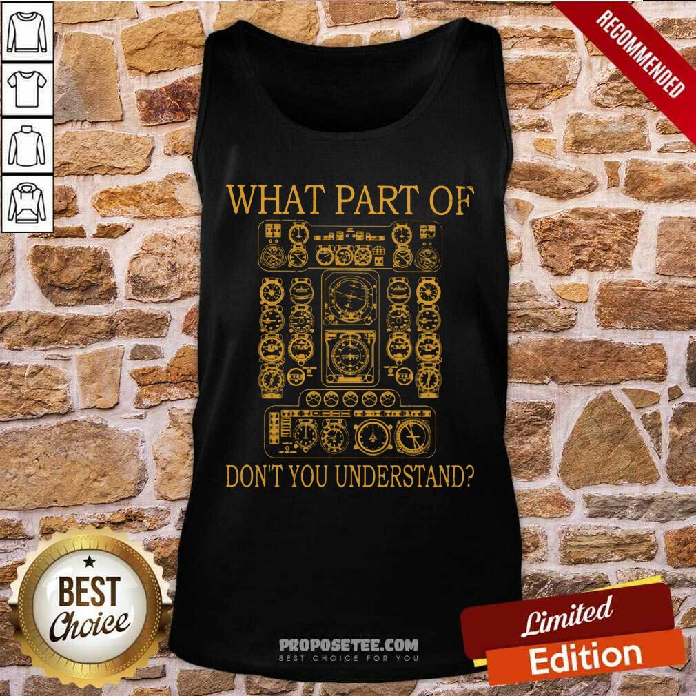 What Part Of Dont You Understand Shirt - Image 5