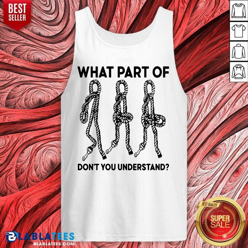 What Part Of Don't You Understand Shirt - Image 4