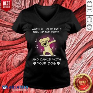 Alternative view of When All Else Fails Turn Up The Music Your Dog Shirt