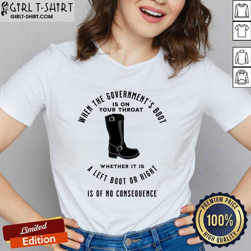 When The Government's Boot Whether It Is A Left Boot Or A Right Shirt - Image 2