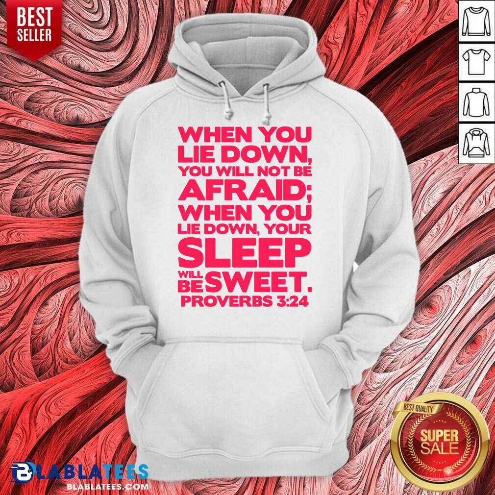 When You Lie Down You Will Not Be Afraid Your Sleep Shirt - Image 5