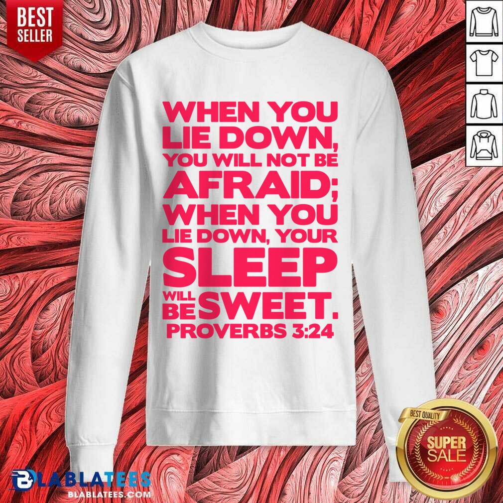 When You Lie Down You Will Not Be Afraid Your Sleep Shirt - Image 4