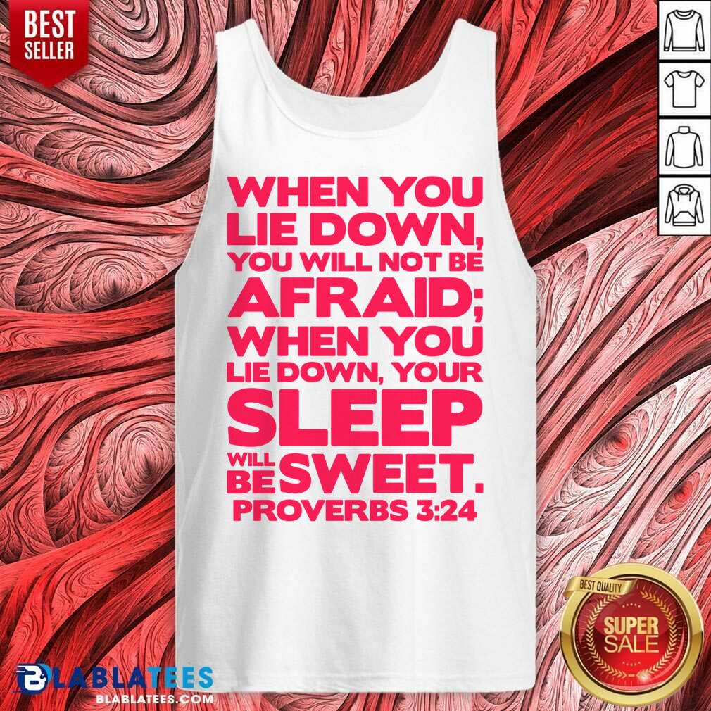 When You Lie Down You Will Not Be Afraid Your Sleep Shirt - Image 3