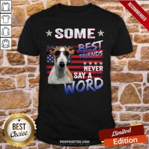 Whippet Some Best Friend Shirt