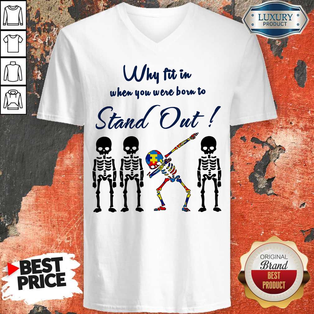 Why Fit In When You Were Born To Stand Out Skull Autism Shirt - Image 4