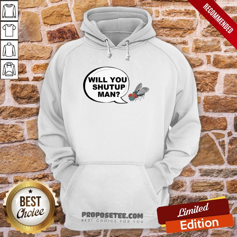 Will You Shut Up Man Joe Biden Fly On Mike Pence Shirt - Image 5