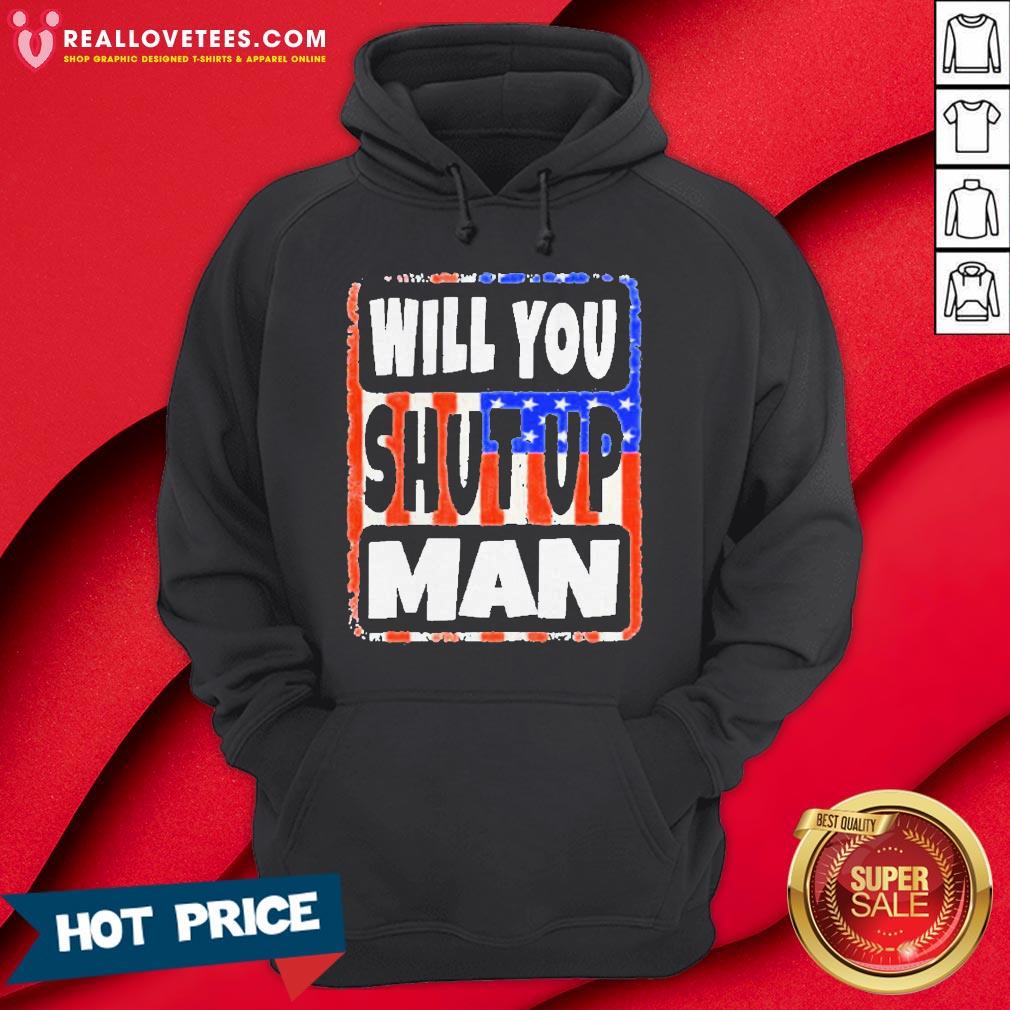 Will You Shut Up Man Trump Biden Unisex 2020 Shirt - Image 5