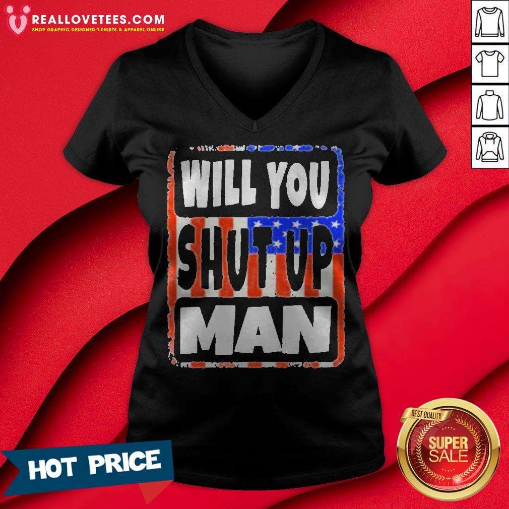 Will You Shut Up Man Trump Biden Unisex 2020 Shirt - Image 3