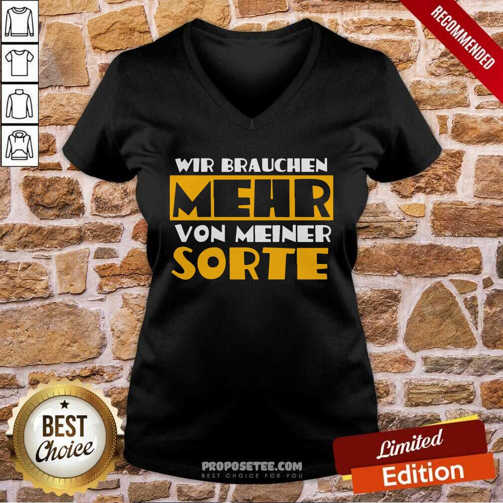 Wir Brauchen Mehr Von Meiner Sorte Shirt - Image 3