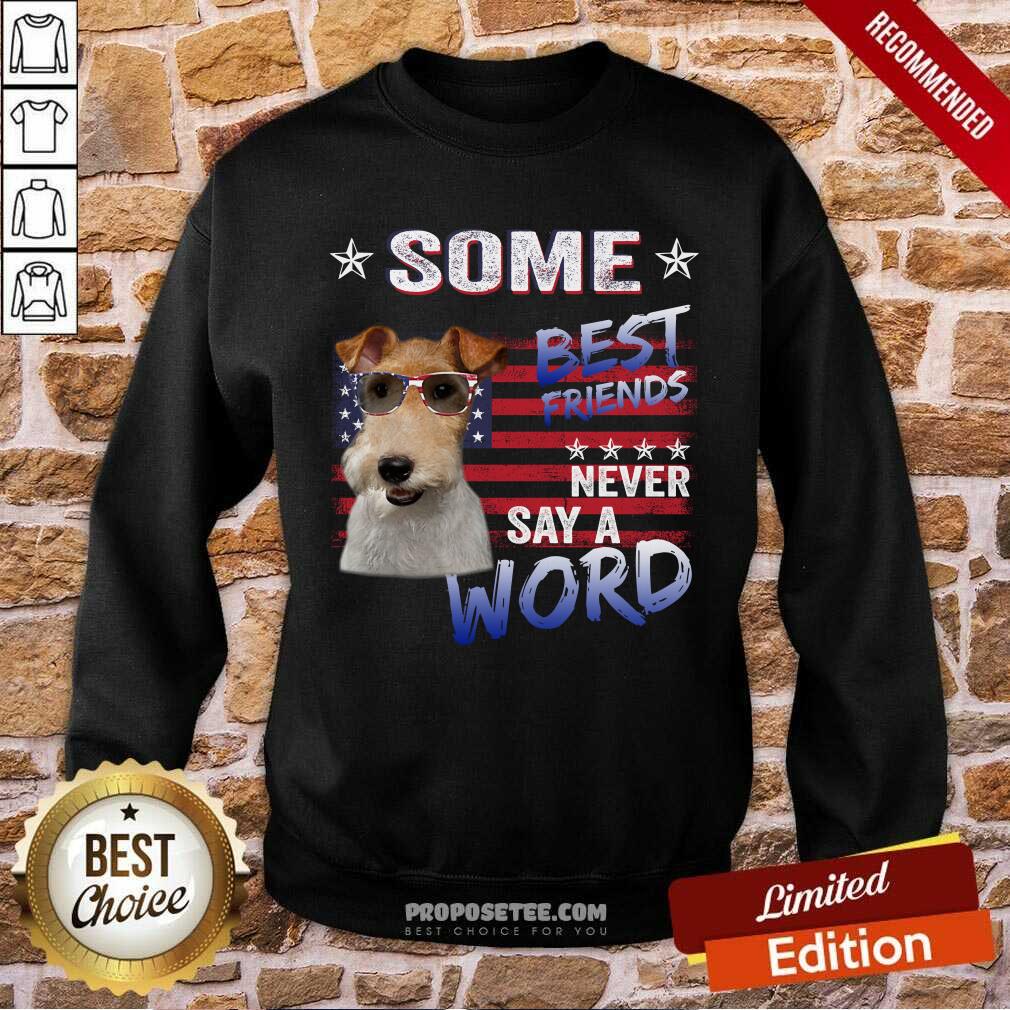Wire Fox Terrier Some Best Friend Shirt - Image 5