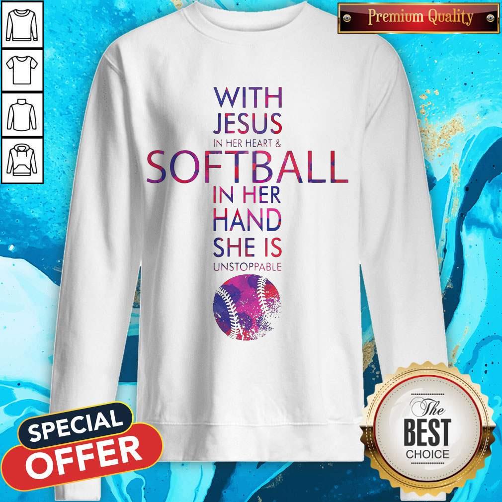 With Jesus In Her Heart And Softball In Her Hand She Is Unstoppable Shirt - Image 4