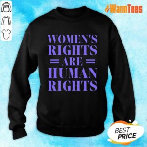 Alternative view of Women's Rights Are Human Rights Shirt