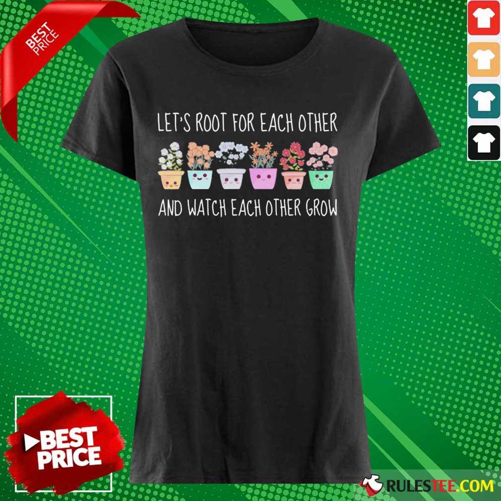 Wonderful Root Each Other Watch Each Shirt - Image 2
