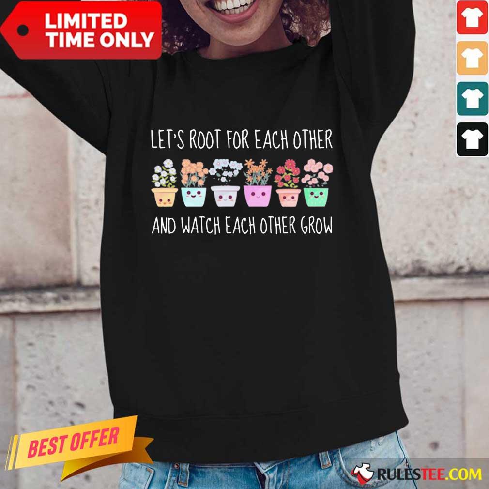 Wonderful Root Each Other Watch Each Shirt - Image 5