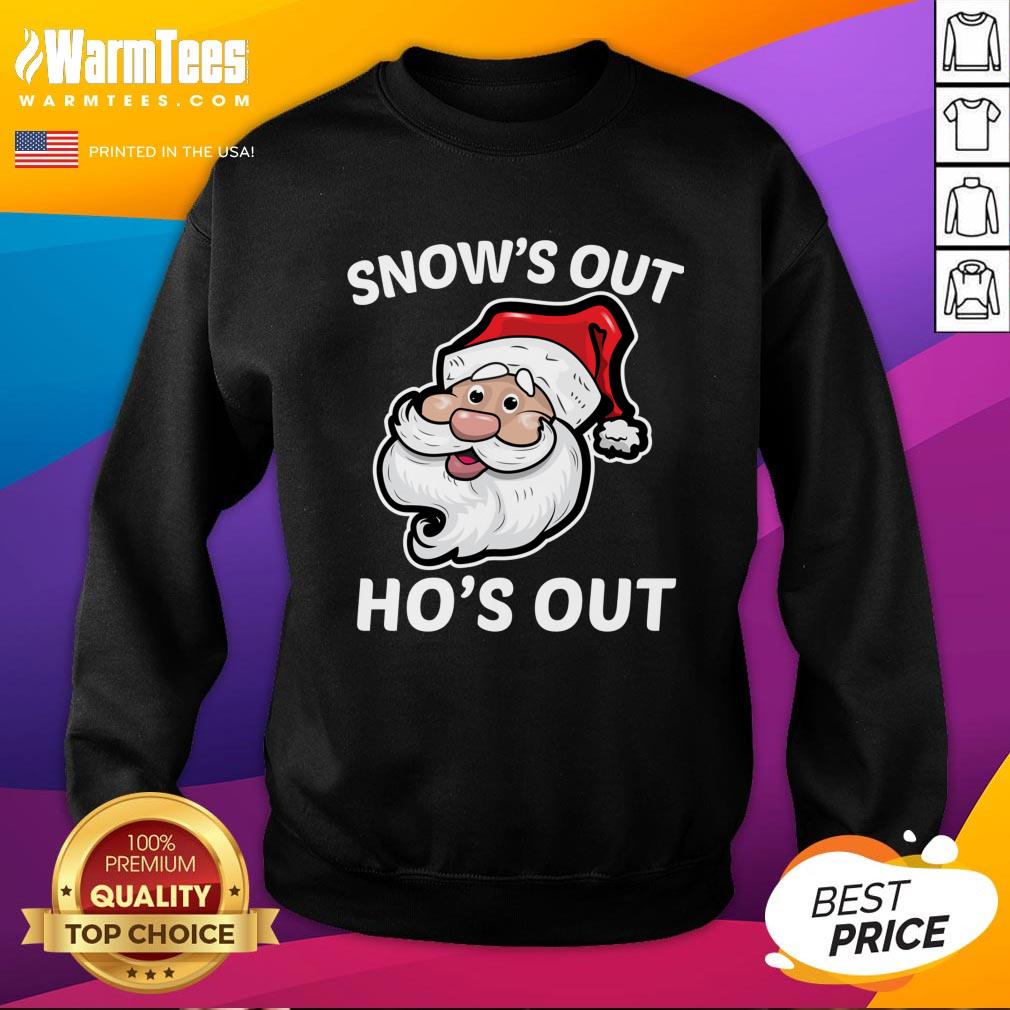 Wonderful Santa Claus Snow’s Out Ho’s Out Christmas Shirt - Image 5