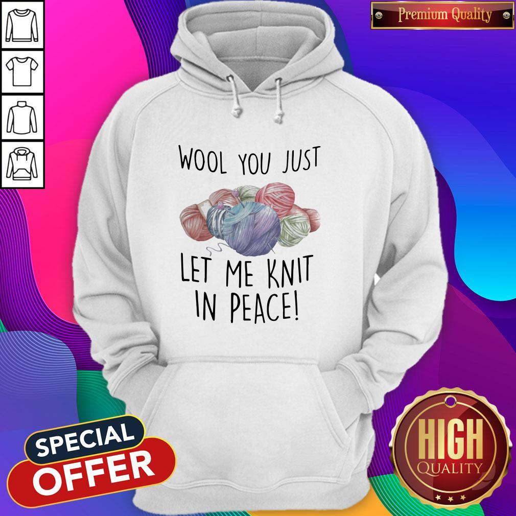 Wool You Just Let Me Knit In Peace Shirt - Image 3