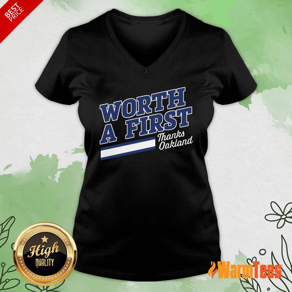 Worth A First Thank Oakland Shirt - Image 5