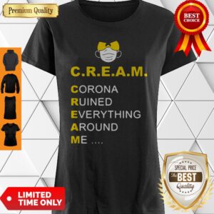 Wu-Tang Clan C.R.E.A.M. Coronavirus Ruined Everything Around Me Shirt