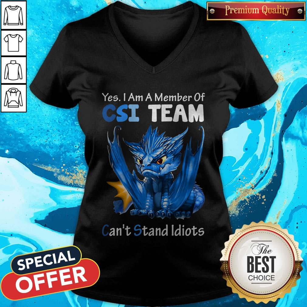 Yes I Am Member Of CSI Team Can’t Stand Idiots Blue Dragon Shirt - Image 4