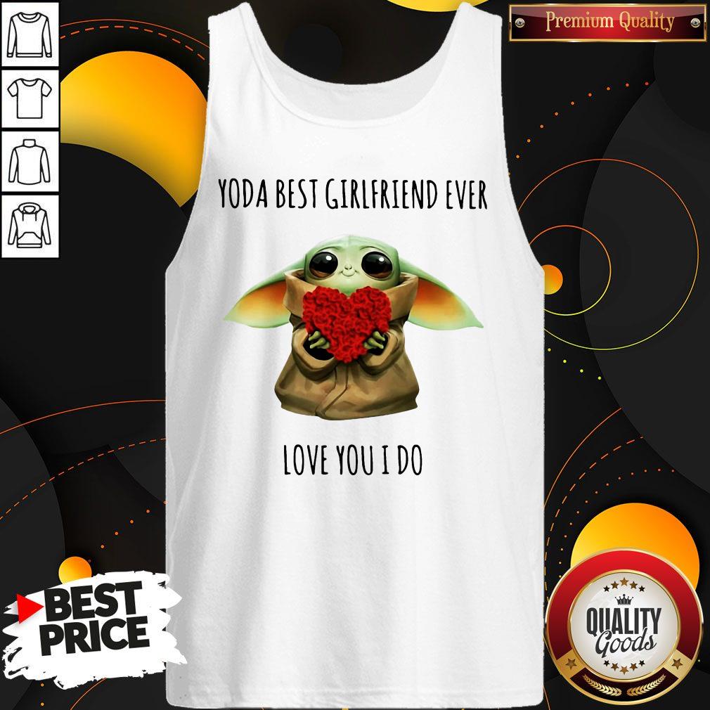 Yoda Best Girlfriend Ever Love You I Do Shirt - Image 4