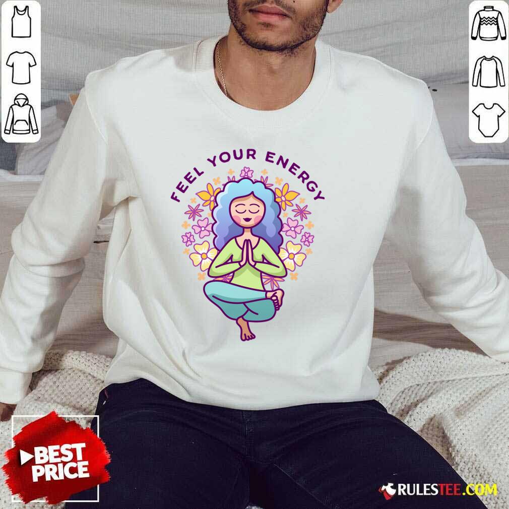 Yoga Feel Your Energy Strong Girl Shirt - Image 3