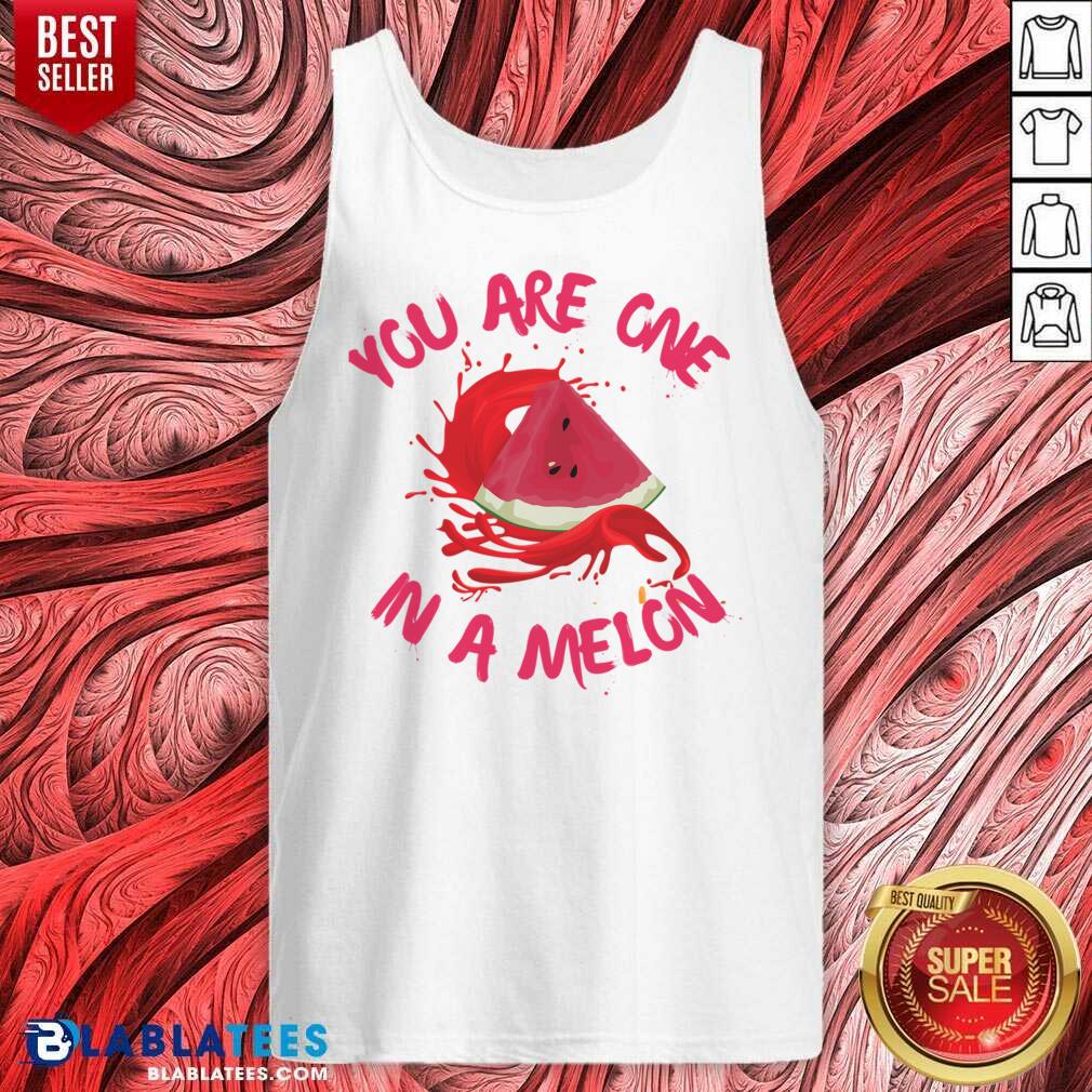 You Are One In Melon Shirt - Image 3